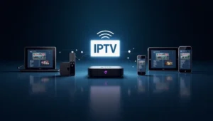 Complete Guide to Watching IPTV